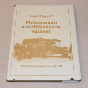 Ossi Säpyskä Pirkanmaan autoliikenteen vaiheet